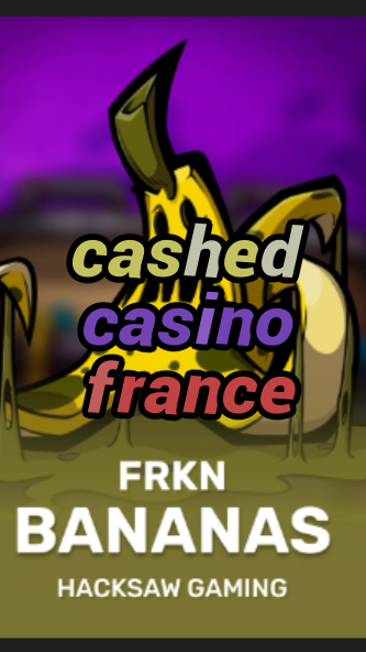 cashed casino france-3xn3u5udepyz9m9w5iat.com